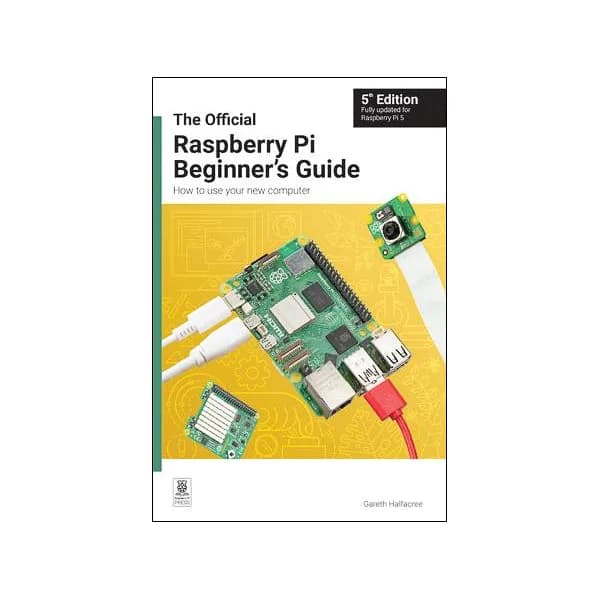 Официальное руководство для начинающих Raspberry Pi, 5-е изд.